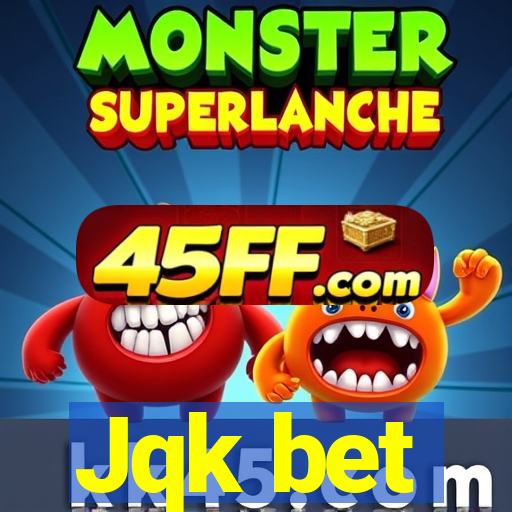 Jqk bet